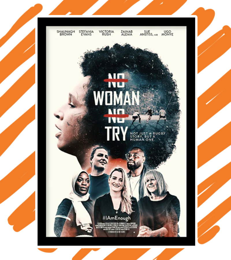 No Woman, No Try -A Documentary On The State Of Play In Women's Rugby